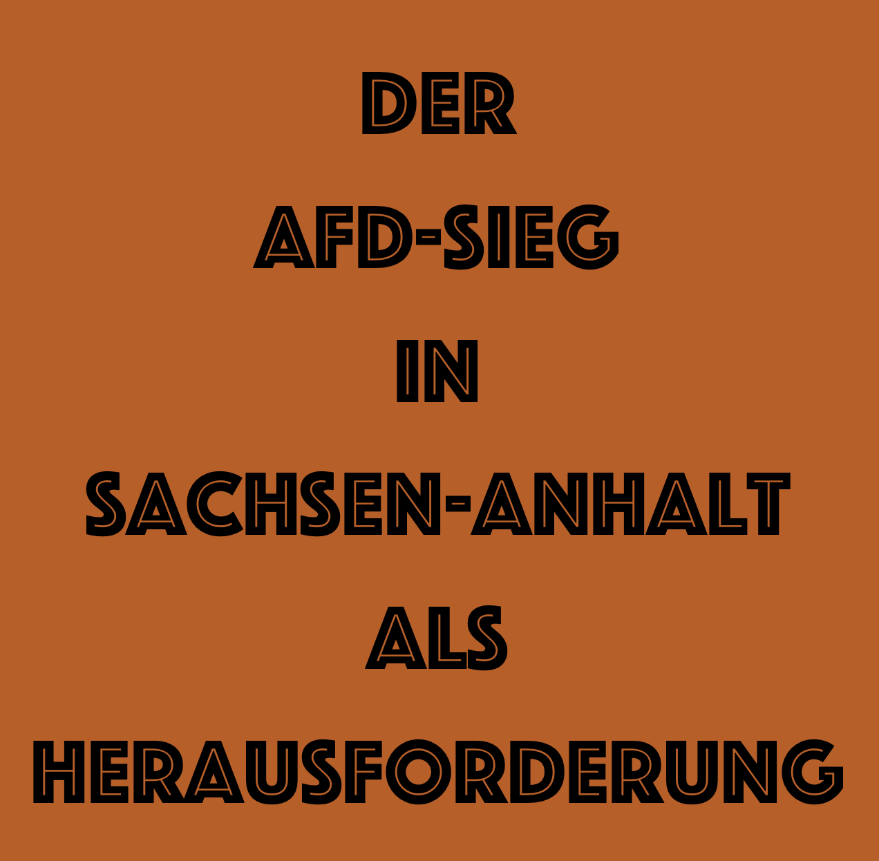 DASS DIE RECHTSEXTREMISTISCHE AFD
